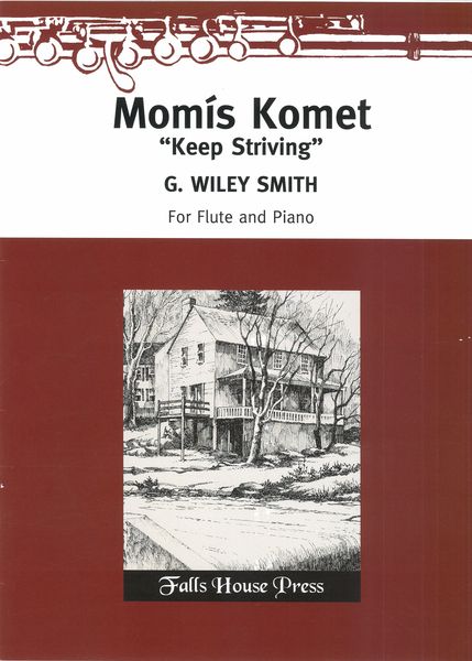 Momis Komet (Keep Striving) : For Flute and Piano.