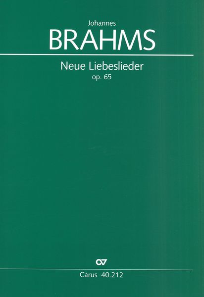 Neue Liebeslieder, Op. 65 : Walzer Für Vier Singstimmen und Pianoforte Zu 4 Handen.