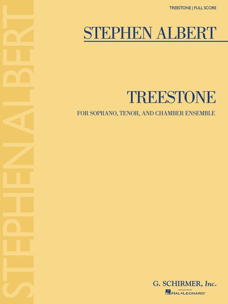 Treestone : For Soprano, Tenor and Chamber Ensemble.