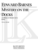 Mystery On The Docks : An Opera In Three Short Acts (1995).