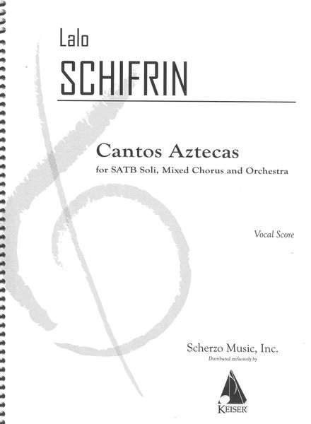 Cantos Aztecas : For SATB Soli, Chorus and Orchestra (1987).