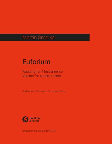 Euforium : Version For Four Instruments (1995/96).