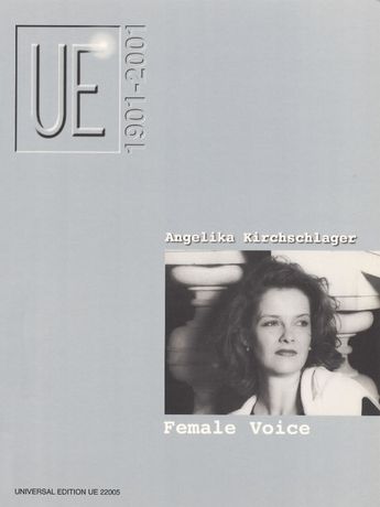 Ue 1901-2001 : Female Voice / edited by Angelika Kirchschlager.
