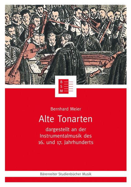 Alte Tonarten : Dargestellt An der Instrumentalmusik Des 16. und 17. Jahrunderts.