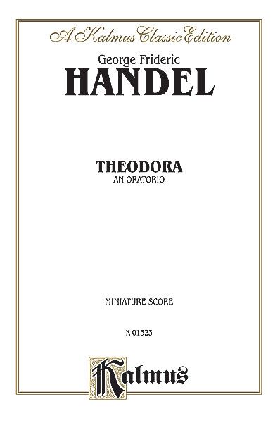 Theodora (E) (G) / Contains Piano Reduction.