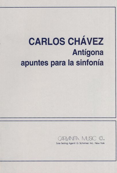 Antigona : Apuntes Para la Sinfonia (1932) / edited by Eugenio Delgado.