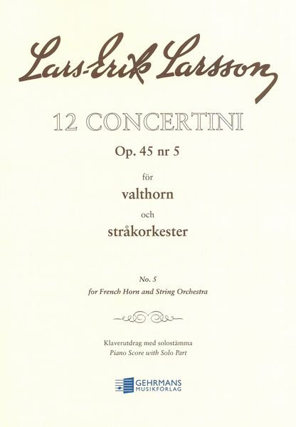 Concertino, Op. 45 No. 5 : For Horn and Orchestra - Piano reduction.
