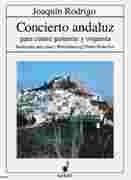 Concierto Andaluz : For Four Guitars and Ochestra (1967) - Piano reduction.
