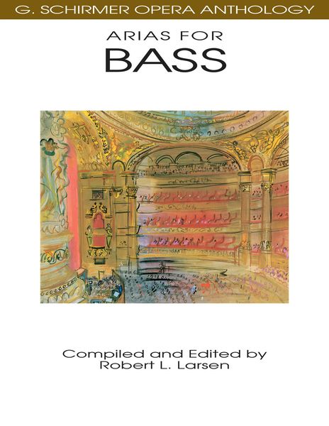 Arias For Bass / Compiled And Edited By Robert L. Larsen.