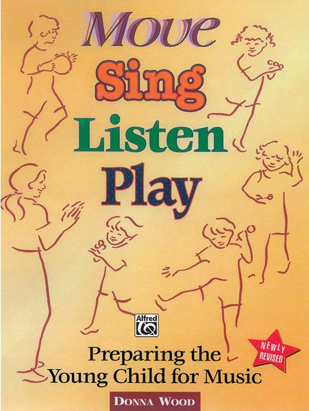Move, Sing, Listen, Play : Preparing The Young Child For Music.