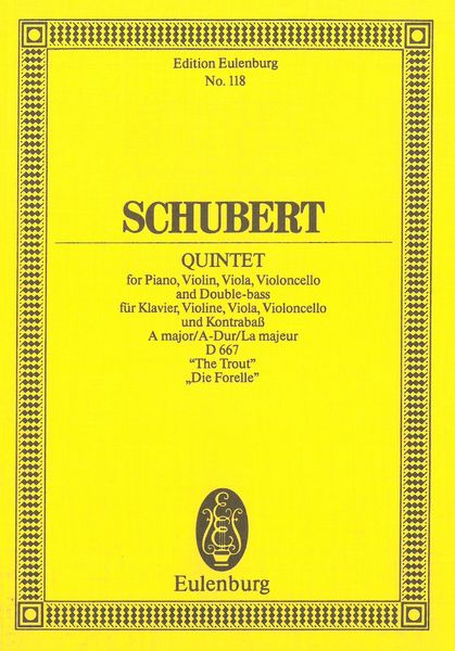 Quintet In A Major (The Trout) : For Piano and Strings.