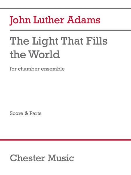 Light That Fills The World : For Contrabass Instrument, Vibraphone, Marimba, Organ and Violin.
