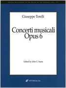 Concerti Musicali, Op. 6 / edited by John G. Suess.