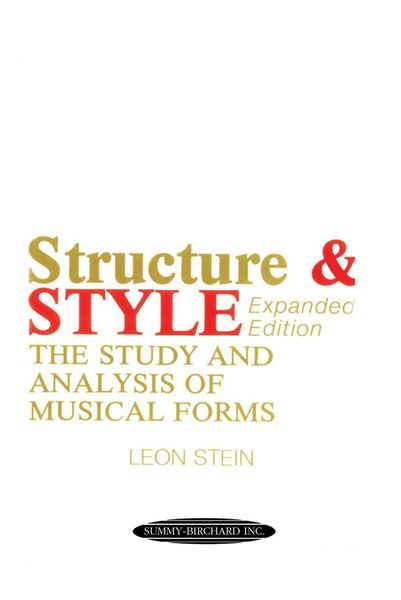 Structure and Style : The Study and Analysis Of Musical Forms.