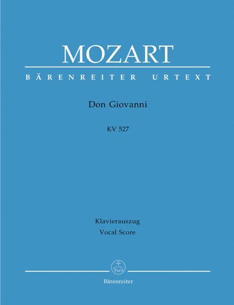Don Giovanni, K. 527 : Dramma Giocoso In Due Atti / Vocal Score By Hans-Georg Kluge.