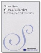 Glosa A la Sombra : For Mezzo Soprano, Clarinet, Viola & Piano.