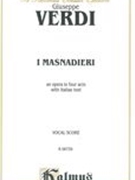 I Masnadieri : An Opera In Four Acts With Italian Text.