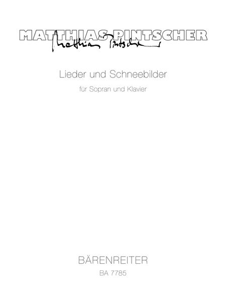 Lieder und Schneebilder : Für Sopran und Klavier (2000/2001).