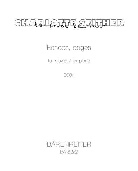 Echoes, Edges : For Piano.