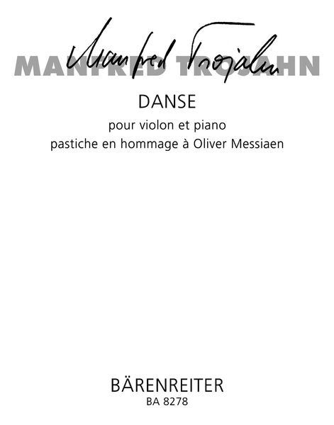 Danse : For Violin and Piano - Pastiche En Hommage A Olivier Messiaen (1997/2000).