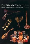 World's Music : General Perspectives and Reference Tools / edited by Ruth M. Stone.