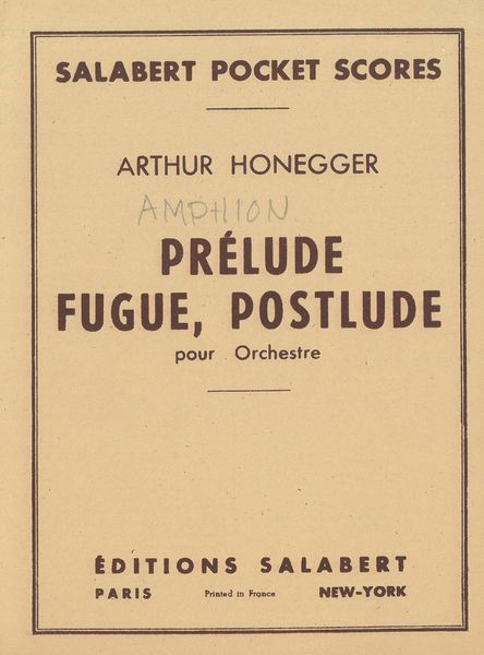 Prelude, Fugue, Postlude (From The Ballet Amphion) : Pour Orchestre.