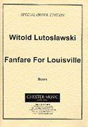 Fanfare For Louisville : For Woodwind and Brass (1986).
