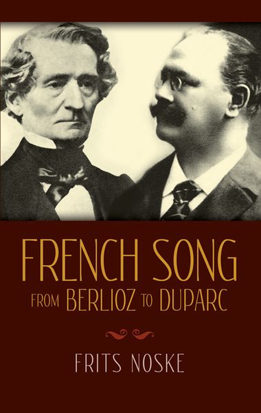 French Song From Berlioz To Duparc.