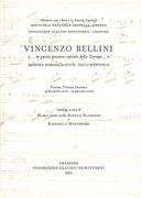 Vincenzo Bellini : In Questa Capitale Della Toscana / Mostra Bibliografico - Documentaria.