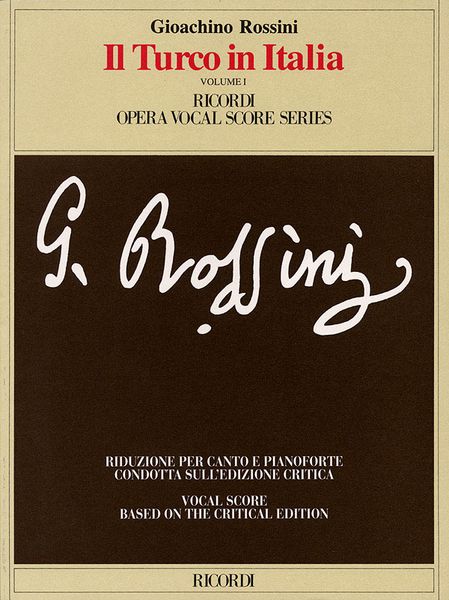 Turco In Italia : Vocal Score Based On The Critical Edition.