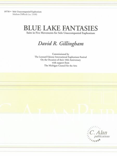 Blue Lake Fantasies : Suite In Five Movements For Solo Unaccompanied Euphonium.