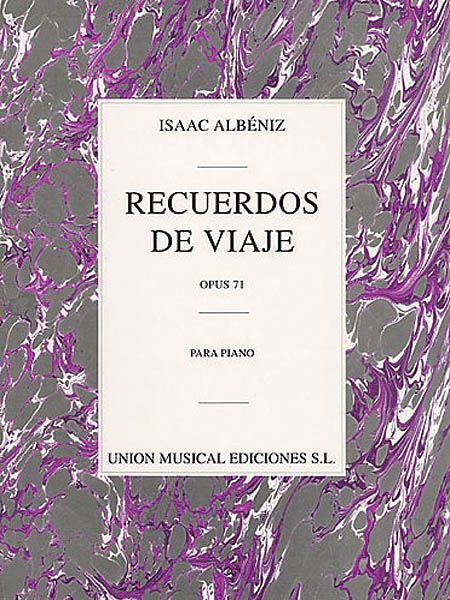 Recuerdos De Viaje, Op. 71 : For Piano.