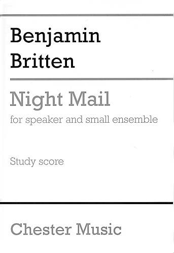Night Mail : For Speaker and Small Ensemble.