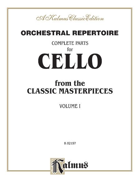 Complete Parts From The Classic Masterpieces : For Cello - Vol. 1.