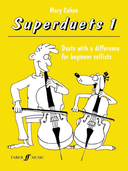 Superduets 1 : Duets With A Difference For Beginner Cellists.