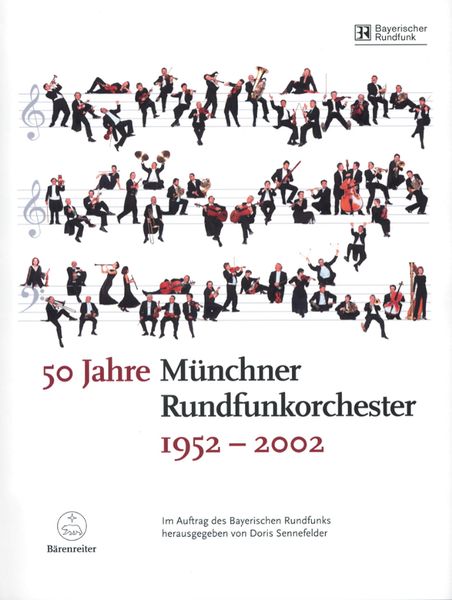 50 Jahre Muencher Rundfunkorchester, 1952-2002 / edited by Doris Sennefelder.