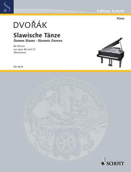Slavonic Dances, Op. 46 and 72 : For Piano Solo.