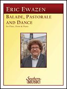 Ballade, Pastorale and Dance : For Flute, Horn In F and Piano.