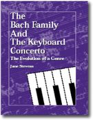 Bach Family and The Keyboard Concerto : The Evolution Of A Genre.