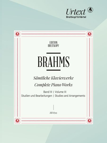 Sämtliche Klavierwerke, Band III : Studien und Bearbeitungen / Ed. Eusebius Mandyczewski.