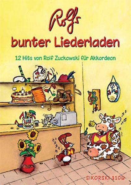 Rolfs Bunter Liederladen : 12 Hits von Rolf Zuckowski Für Akkordeon.
