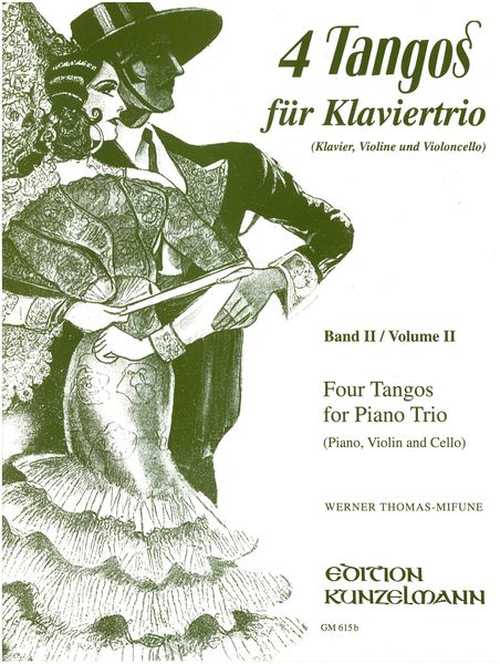 Four Tangos, Vol. 2 : For Piano, Violin and Cello / arranged by Werner Thomas-Mifune.