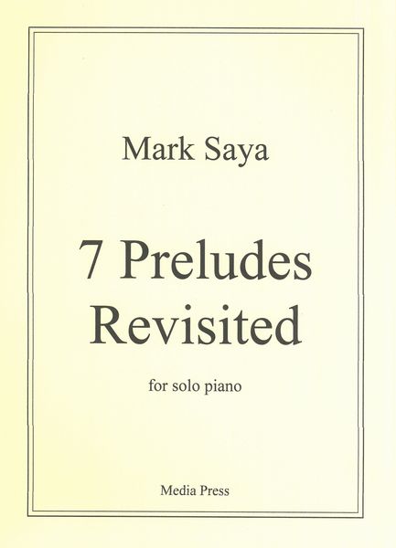 7 Preludes Revisited : For Solo Piano.
