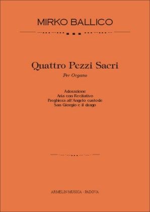 Quattro Pezzi Sacri : Per Organo.