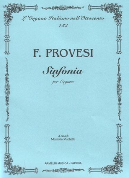 Sinfonia Per Organo / edited by Maurizio Machella.