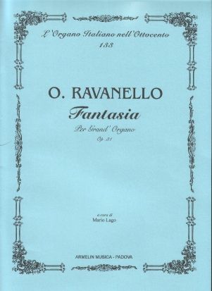 Fantasia Per Grand Organo Op. 31 / edited by Mario Lago.