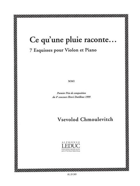 Ce Qu'une Pluie Raconte : 7 Esquisses Pour Violon Et Piano (1998).