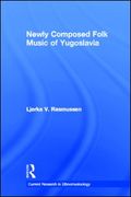 Newly Composed Folk Music Of Yugoslavia.