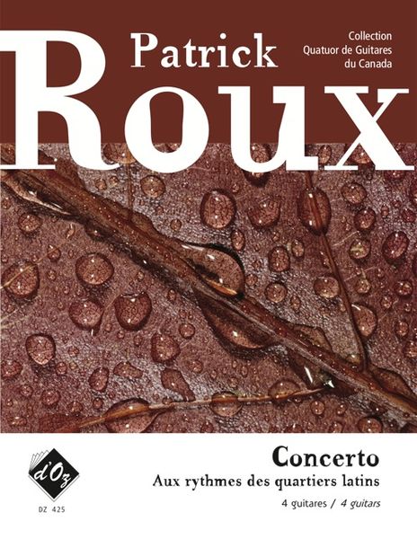 Concerto Aux Rythmes Des Quartiers Latins : Pour 4 Guitares (1995-2000).