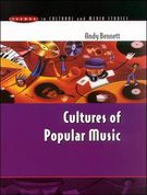 Cultures Of Popular Music.